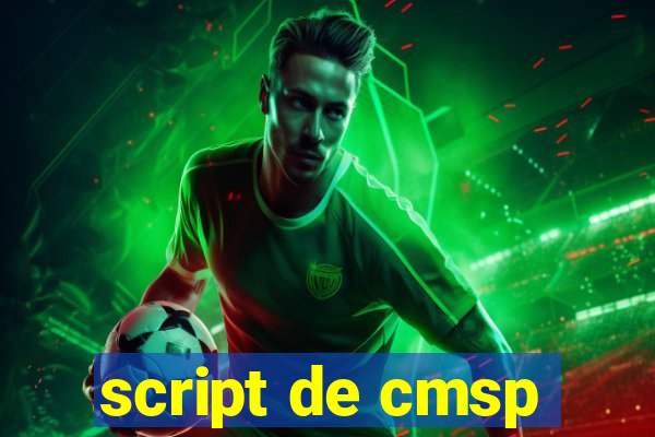 script de cmsp